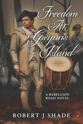 Freedom At Gwynn's Island Paperback Sunshine Hill Press LLC