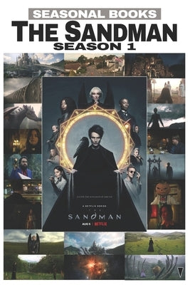 The Sandman - Season 1: A Seasonal Book Study and Episode Guide Paperback Triangle Entertainment