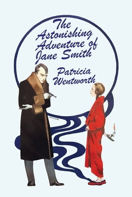 The Astonishing Adventure of Jane Smith Paperback Wildside Press