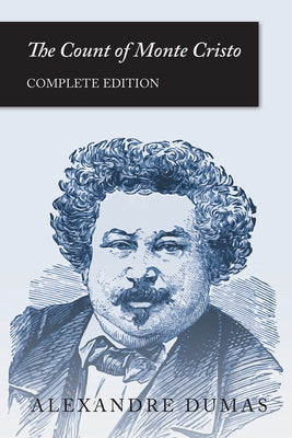 The Count of Monte Cristo: Complete Edition Paperback Read & Co. Classics