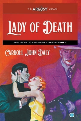 Lady of Death: The Complete Cases of Mr. Strang, Volume 1 Paperback Popular Publications