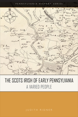 The Scots Irish of Early Pennsylvania: A Varied People Paperback Pennsylvania Historical Association