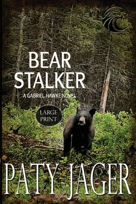 Bear Stalker Large Print Paperback Windtree Press