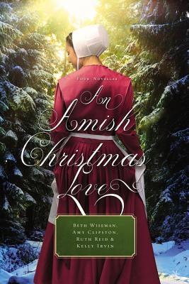 An Amish Christmas Love: Four Novellas Paperback Thomas Nelson
