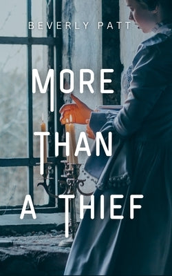 More Than a Thief Paperback Owl Hollow Press, LLC