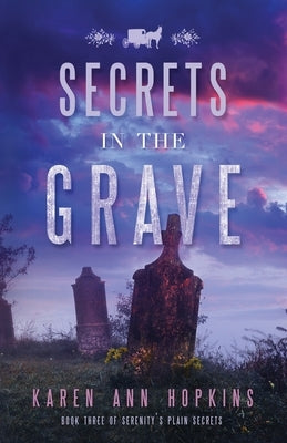 Secrets in the Grave Paperback Createspace Independent Publishing Platform