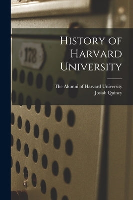 History of Harvard University Paperback Legare Street Press