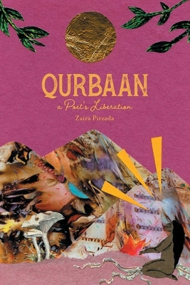 Qurbaan: A Poet's Liberation Paperback Lucid House Publishing