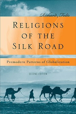 Paperback book titled "Religions of the Silk Road" by Palgrave Macmillan, featuring premodern patterns of globalization on the cover.