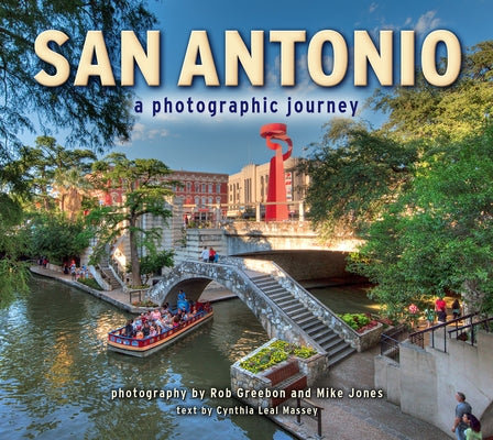 San Antonio: A Photographic Journey Farcountry Press