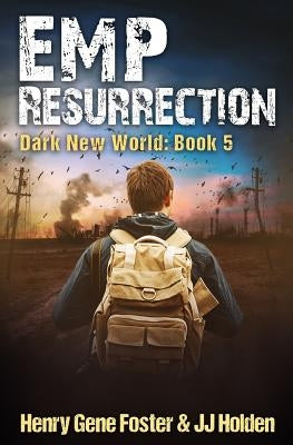 EMP Resurrection (Dark New World, Book 5) - An EMP Survival Story Paperback Createspace Independent Publishing Platform
