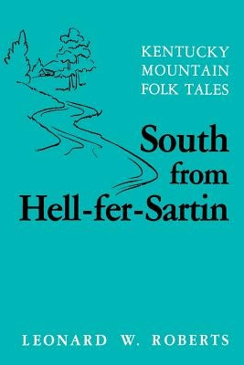 South from Hell-Fer-Sartin-Pa Paperback University Press of Kentucky