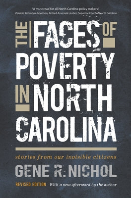 The Faces of Poverty in North Carolina: Stories from Our Invisible Citizens Paperback University of North Carolina Press