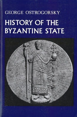 History of the Byzantine State Paperback Rutgers University Press