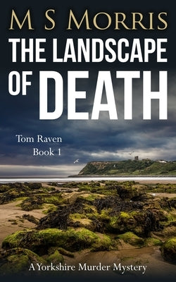 The Landscape of Death: A Yorkshire Murder Mystery Paperback Landmark Media