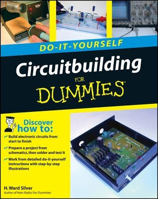 Circuitbuilding Do-It-Yourself for Dummies Paperback Wiley