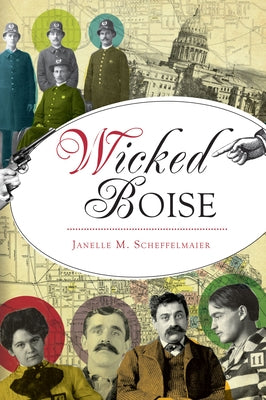Wicked Boise Paperback History Press