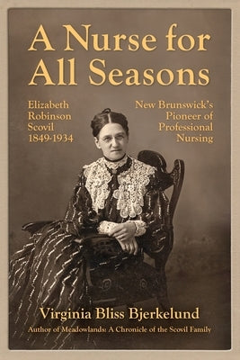 A Nurse for All Seasons Paperback Chapel Street Editions