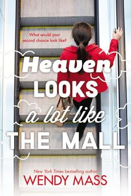 Heaven Looks a Lot Like the Mall Paperback Little, Brown Books for Young Readers