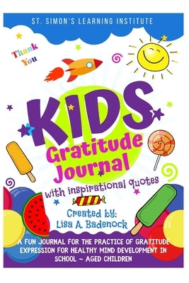 Kids Gratitude Journal with Inspirational Quotes Paperback Independently Published