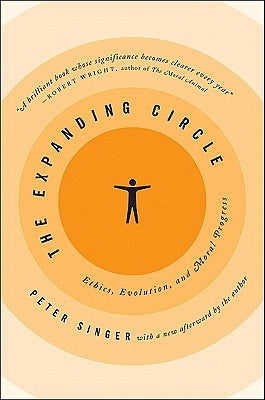 The Expanding Circle: Ethics, Evolution, and Moral Progress Paperback Princeton University Press