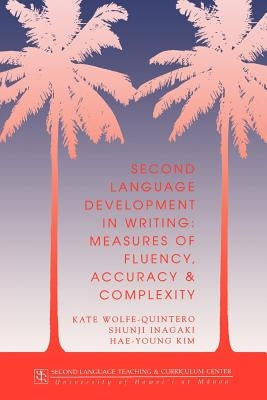 Wolfe: SEC Lang Devpt in Writing Paperback National Foreign Langauge Resource Center