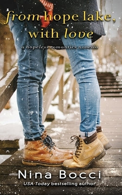 From Hope Lake, With Love: A Novella Paperback Nina Bocci