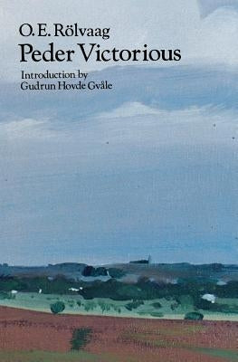 Peder Victorious: A Tale of the Pioneers Twenty Years Later Paperback Bison Books