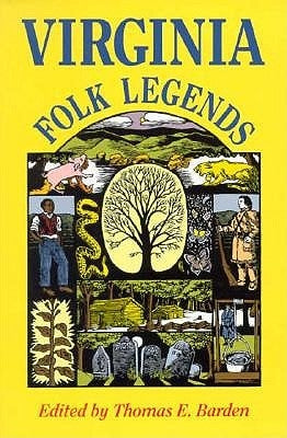Virginia Folk Legends Paperback University of Virginia Press