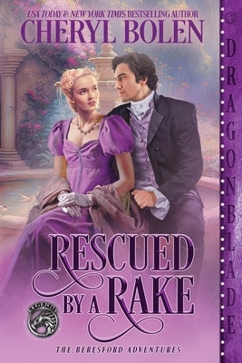 Rescued by a Rake Paperback Dragonblade Publishing, Inc.