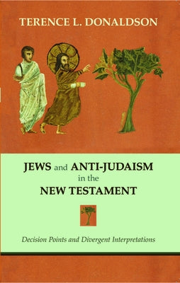 Paperback book titled "Jews and Anti-Judaism in the New Testament" by Baylor University Press, with a cover featuring scholarly text.