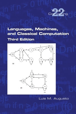 Languages, Machines, and Classical Computation Paperback College Publications