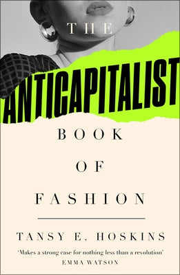 The Anti-Capitalist Book of Fashion Paperback Pluto Press (UK)