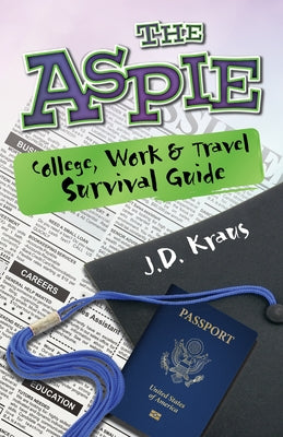 The Aspie College, Work & Travel Survival Guide Paperback Future Horizons