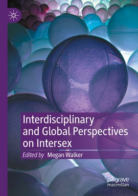 Interdisciplinary and Global Perspectives on Intersex Paperback Palgrave MacMillan