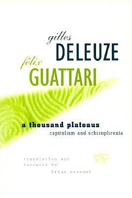 A Thousand Plateaus: Capitalism and Schizophrenia Paperback University of Minnesota Press