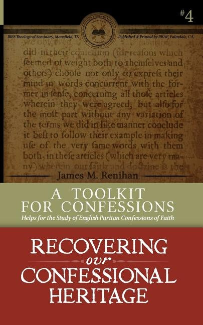 A Toolkit for Confessions: Symbolics 101 Paperback Reformed Baptist Academic Press