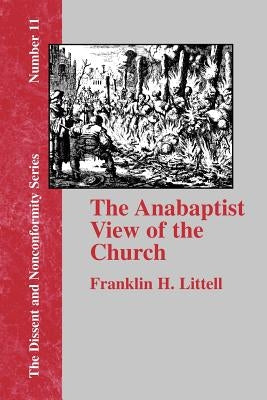 The Anabaptist View of the Church Paperback Baptist Standard Bearer