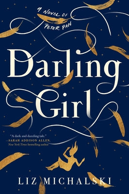 Darling Girl: A Novel of Peter Pan Paperback Penguin Publishing Group