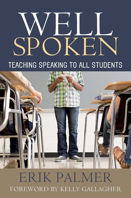 Well Spoken: Teaching Speaking to All Students Paperback Routledge