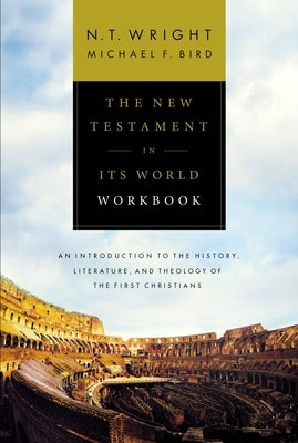 The New Testament in Its World Workbook by Zondervan Academic, showing pages with historical and theological discussion.