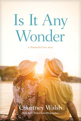 Is It Any Wonder: A Nantucket Love Story Tyndale House Publishers