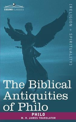 The Biblical Antiquities of Philo Paperback Cosimo Classics