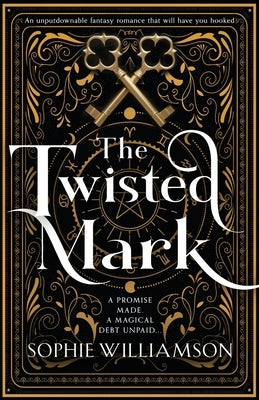 The Twisted Mark: An unputdownable dark fantasy romance that will have you hooked Paperback Storm Publishing Ltd