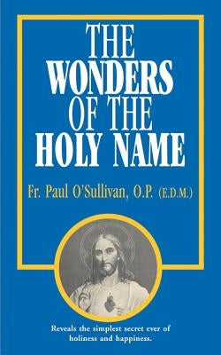 The Wonders of the Holy Name Tan Books