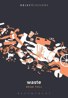 Waste Paperback Bloomsbury Academic