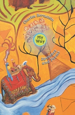 My Way: Speeches and Poems Paperback University of Chicago Press