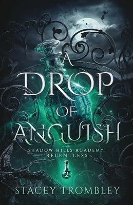 A Drop of Anguish Paperback Stacey Trombley