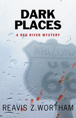 Dark Places: A Red River Mystery Paperback Poisoned Pen Press