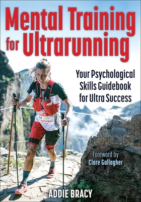 Mental Training for Ultrarunning Human Kinetics Publishers